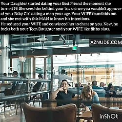 Your best friend is fucking your Daughter and your WIFE. And you have no idea about it'