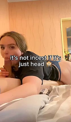 surley giving head isnt incest right?'