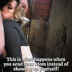 Loser Sends His Mom: Bully, Caption, Face Fuck, Mom'